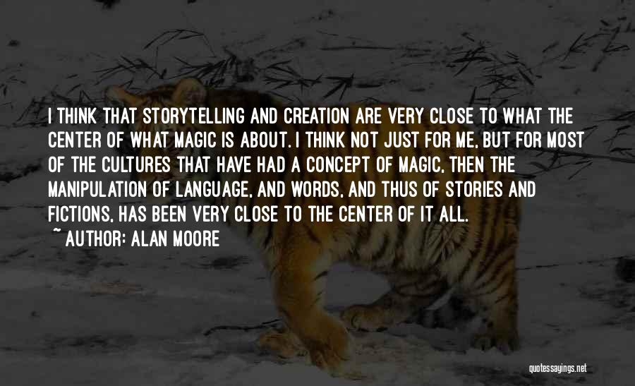The Magic Of Words Quotes By Alan Moore