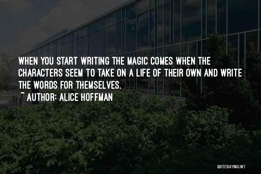 The Magic Of Words Quotes By Alice Hoffman