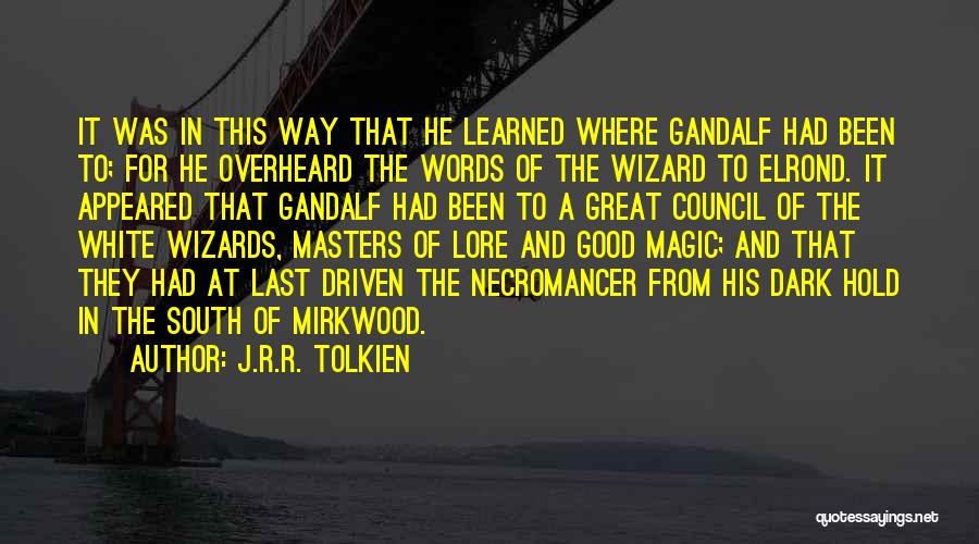 The Magic Of Words Quotes By J.R.R. Tolkien