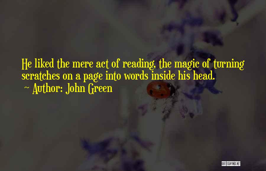 The Magic Of Words Quotes By John Green