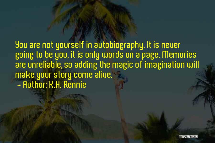 The Magic Of Words Quotes By K.H. Rennie