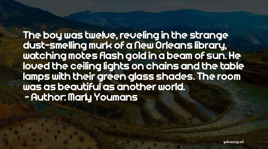 The Magic Of Words Quotes By Marly Youmans