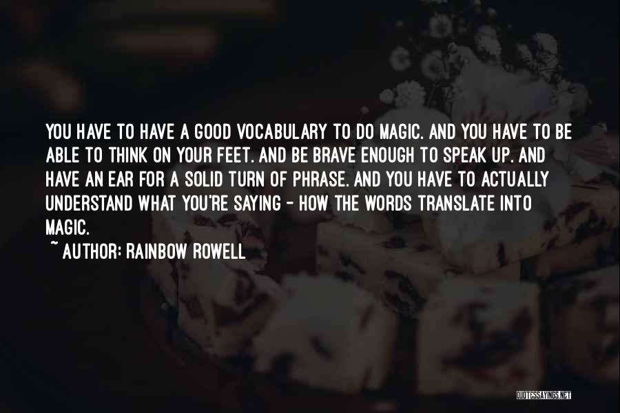The Magic Of Words Quotes By Rainbow Rowell