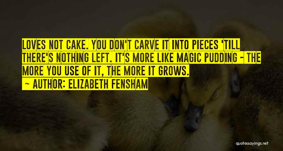 The Magic Pudding Quotes By Elizabeth Fensham