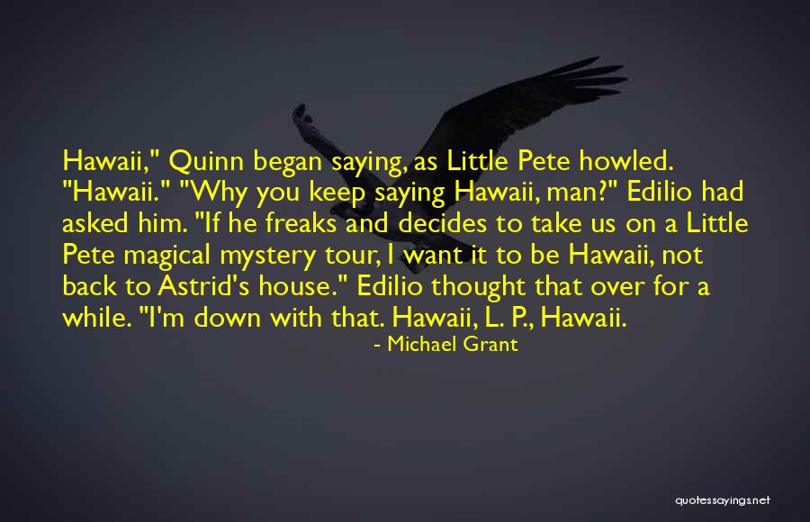 The Magical Mystery Tour Quotes By Michael Grant The Magical Mystery Tour Quotes By Michael Grant