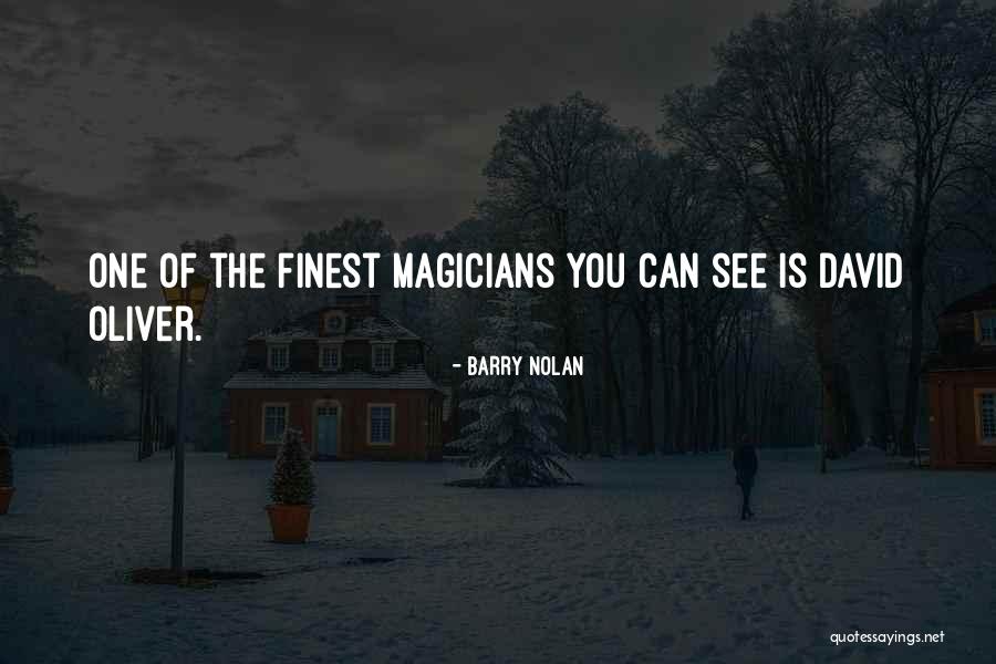 The Magician Quotes By Barry Nolan The Magician Quotes By Barry Nolan