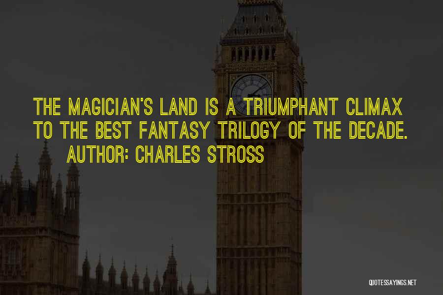 The Magician's Land Quotes By Charles Stross