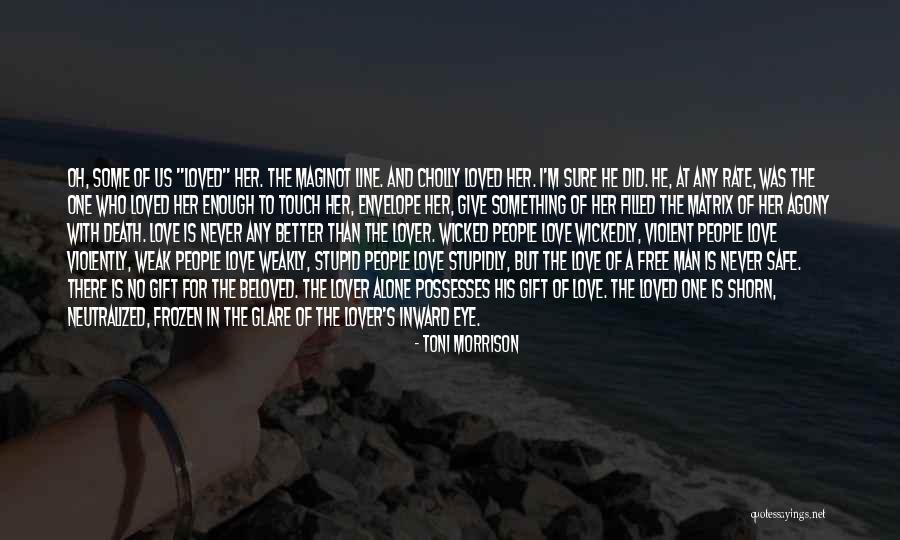 The Maginot Line Quotes By Toni Morrison The Maginot Line Quotes By Toni Morrison