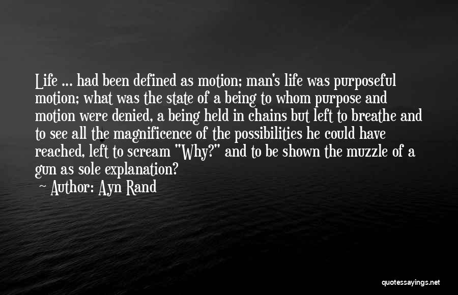 The Magnificence Of Life Quotes By Ayn Rand