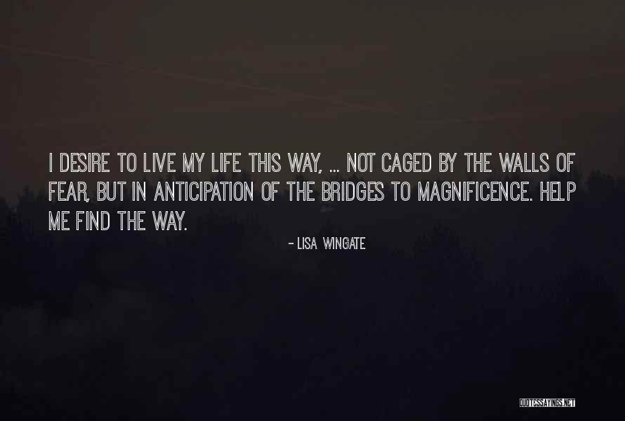 The Magnificence Of Life Quotes By Lisa Wingate