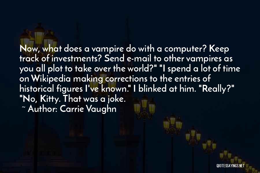 The Mail Quotes By Carrie Vaughn