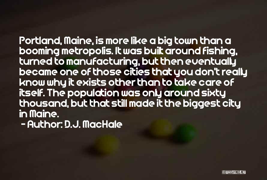 The Maine Quotes By D.J. MacHale