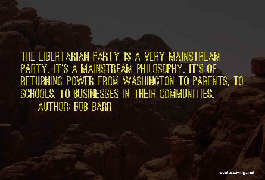 The Mainstream Quotes By Bob Barr