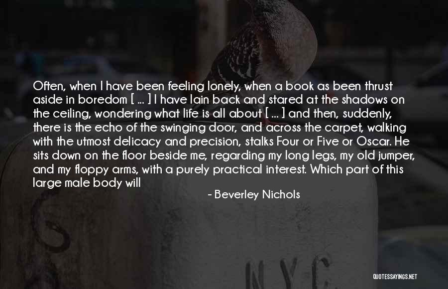 The Male Body Quotes By Beverley Nichols The Male Body Quotes By Beverley Nichols