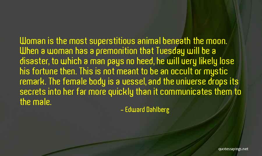 The Male Body Quotes By Edward Dahlberg The Male Body Quotes By Edward Dahlberg