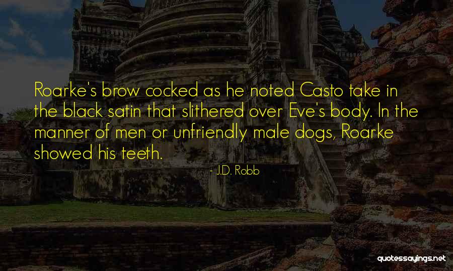 The Male Body Quotes By J.D. Robb The Male Body Quotes By J.D. Robb