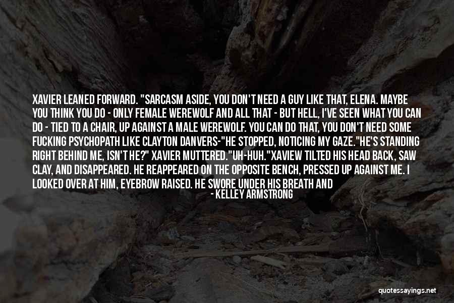 The Male Gaze Quotes By Kelley Armstrong The Male Gaze Quotes By Kelley Armstrong