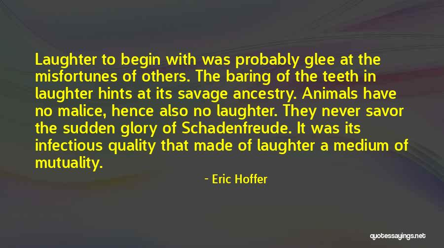 The Malice Quotes By Eric Hoffer The Malice Quotes By Eric Hoffer