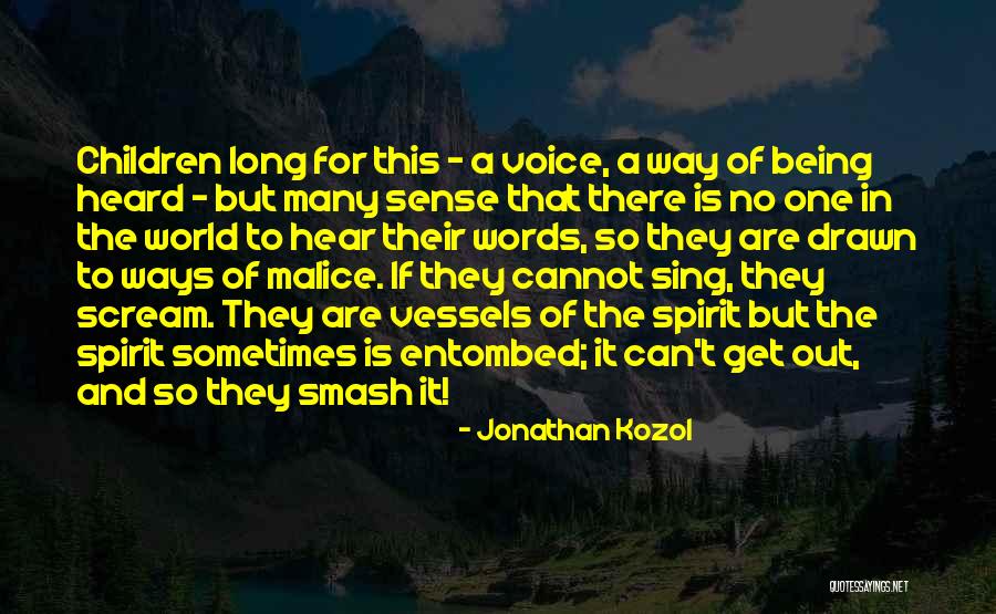 The Malice Quotes By Jonathan Kozol The Malice Quotes By Jonathan Kozol