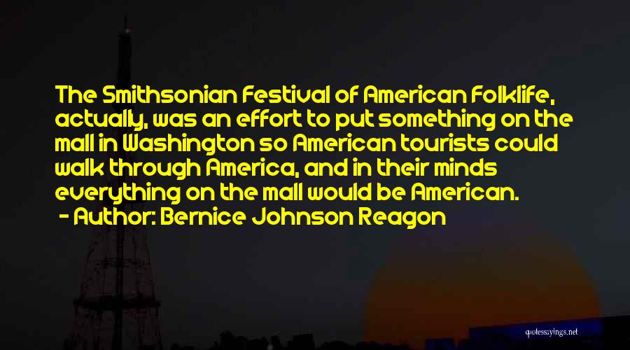 The Mall Of America Quotes By Bernice Johnson Reagon