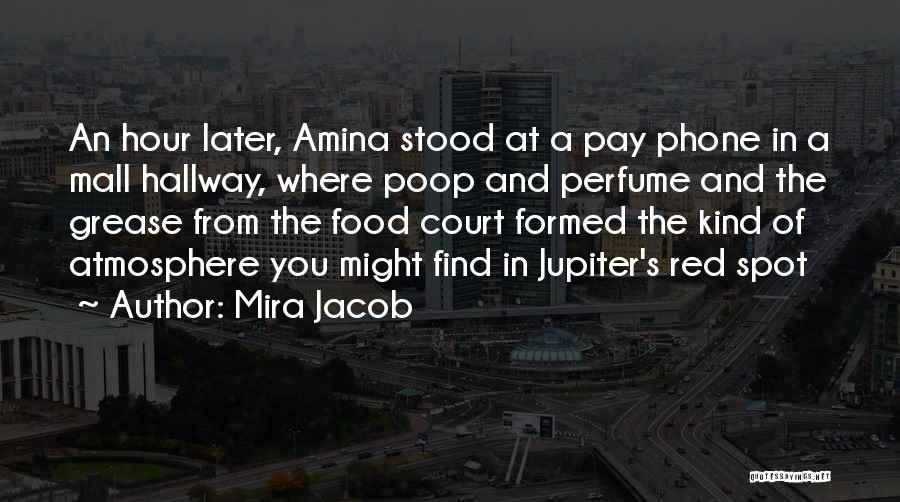 The Mall Quotes By Mira Jacob