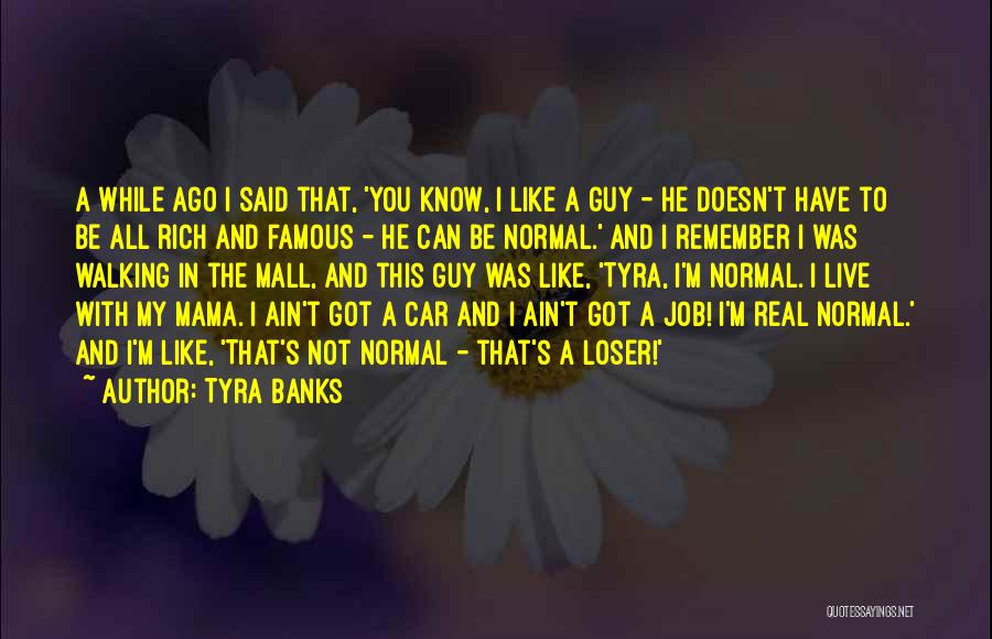 The Mall Quotes By Tyra Banks