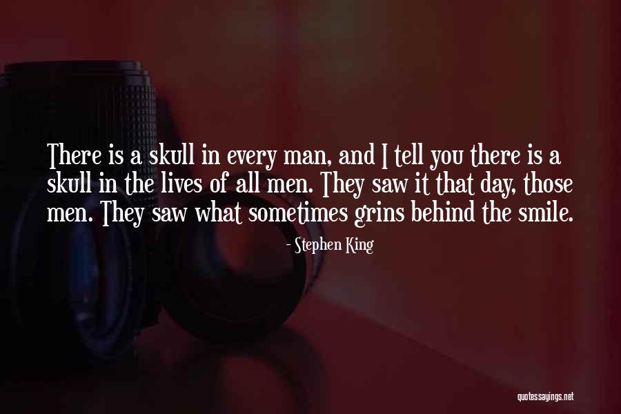 The Man Behind My Smile Quotes By Stephen King