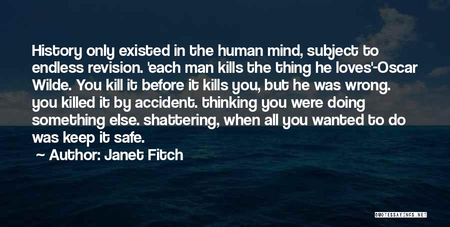 The Man He Killed Quotes By Janet Fitch