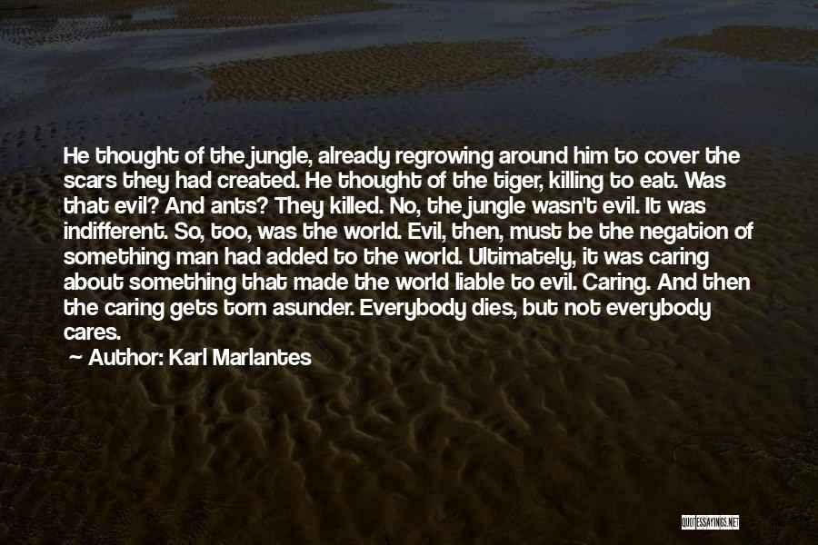 The Man He Killed Quotes By Karl Marlantes