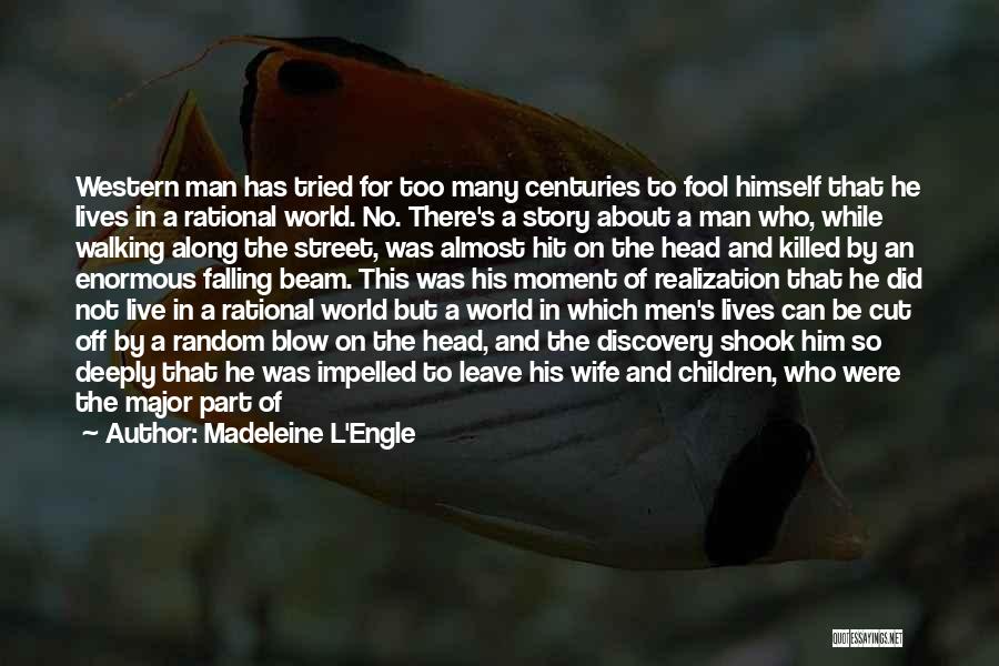 The Man He Killed Quotes By Madeleine L'Engle