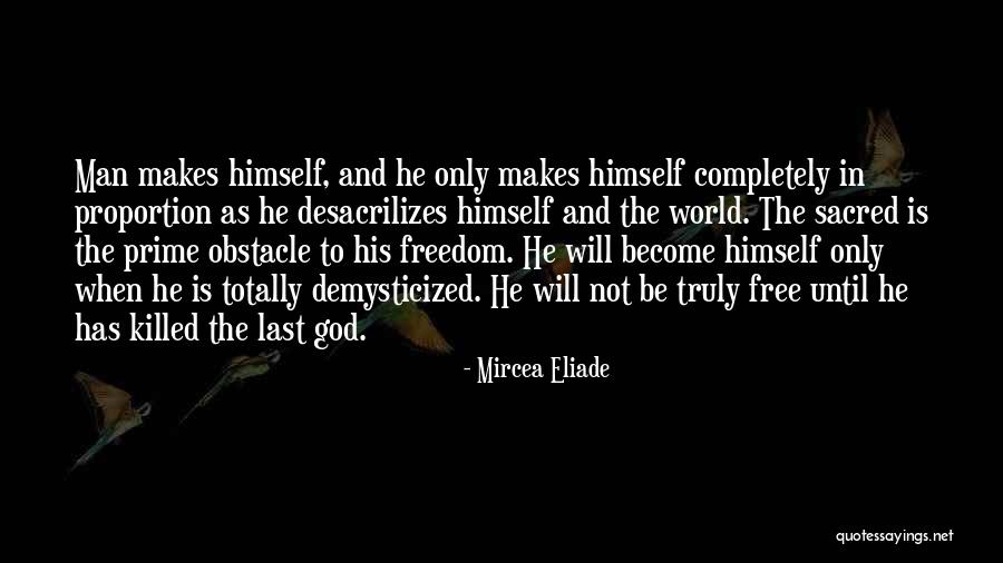 The Man He Killed Quotes By Mircea Eliade