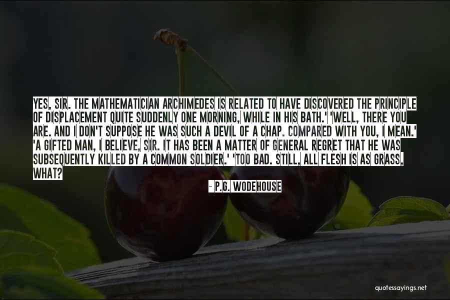 The Man He Killed Quotes By P.G. Wodehouse The Man He Killed Quotes By P.G. Wodehouse