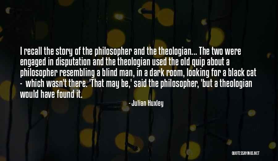The Man In Black Quotes By Julian Huxley The Man In Black Quotes By Julian Huxley
