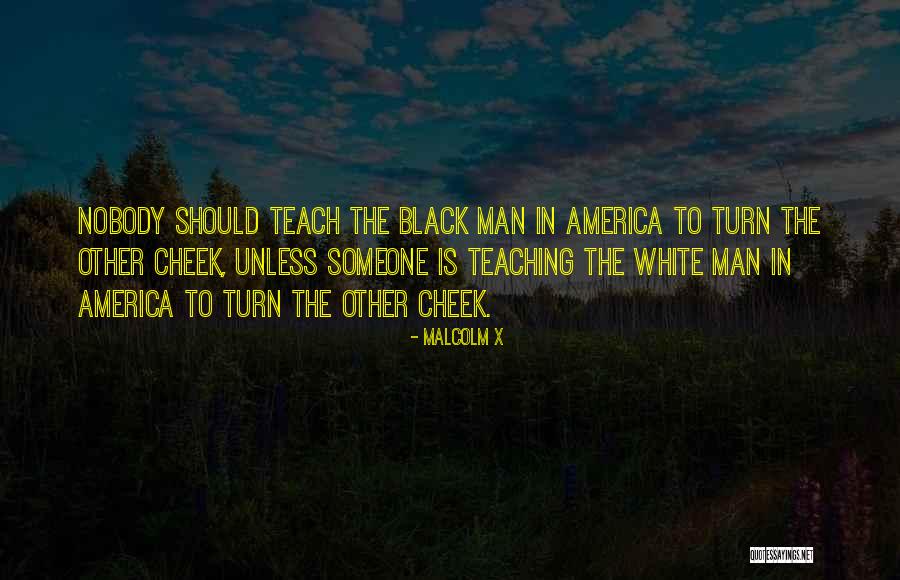 The Man In Black Quotes By Malcolm X The Man In Black Quotes By Malcolm X