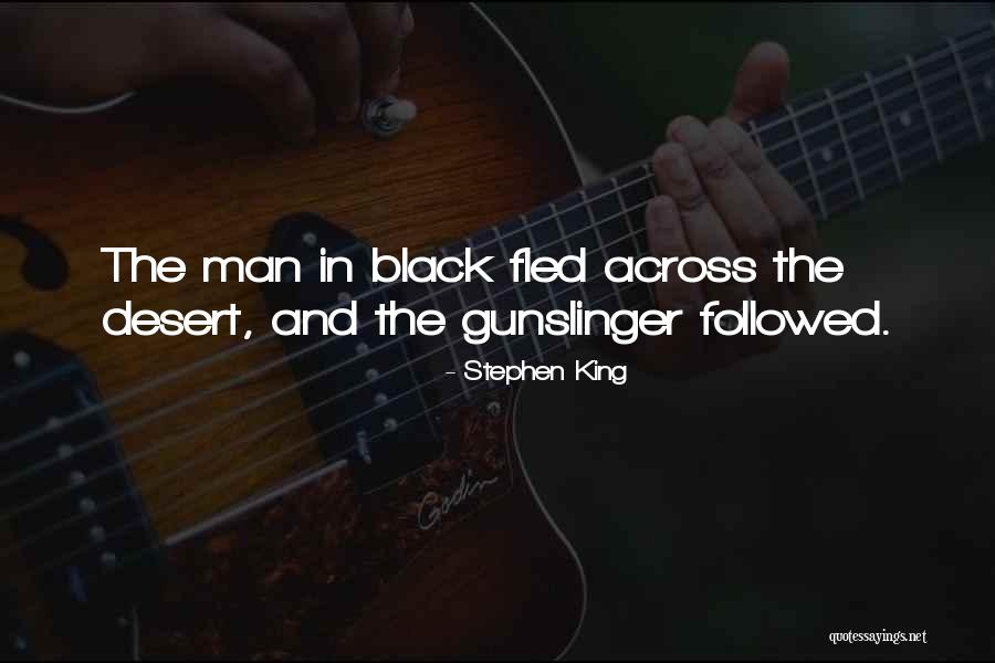 The Man In Black Quotes By Stephen King