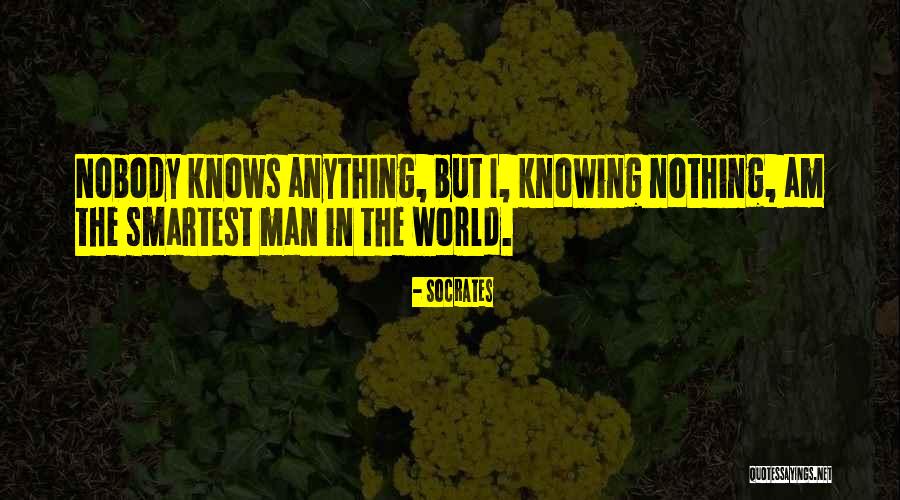 The Man Nobody Knows Quotes By Socrates