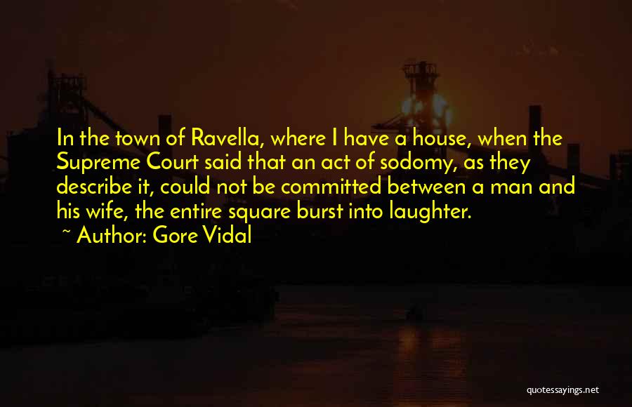 The Man Of The House Quotes By Gore Vidal