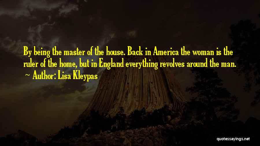 The Man Of The House Quotes By Lisa Kleypas