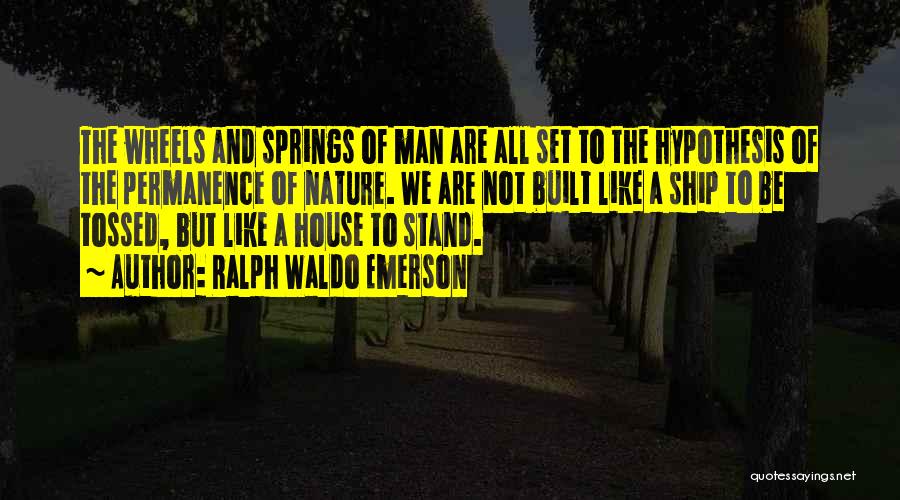 The Man Of The House Quotes By Ralph Waldo Emerson