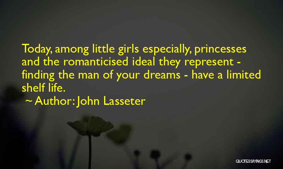 The Man Of Your Dreams Quotes By John Lasseter