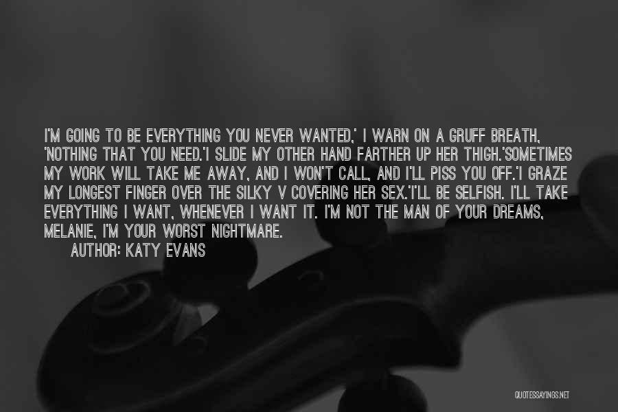 The Man Of Your Dreams Quotes By Katy Evans