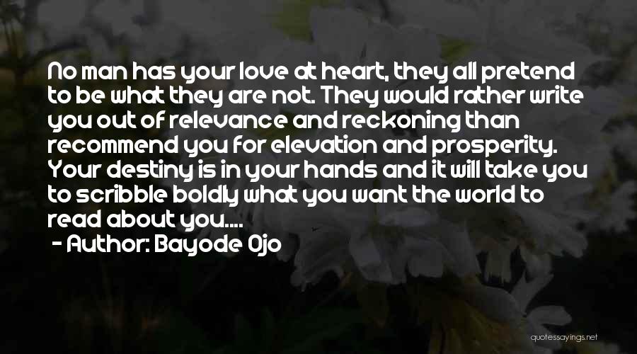 The Man Of Your Love Quotes By Bayode Ojo