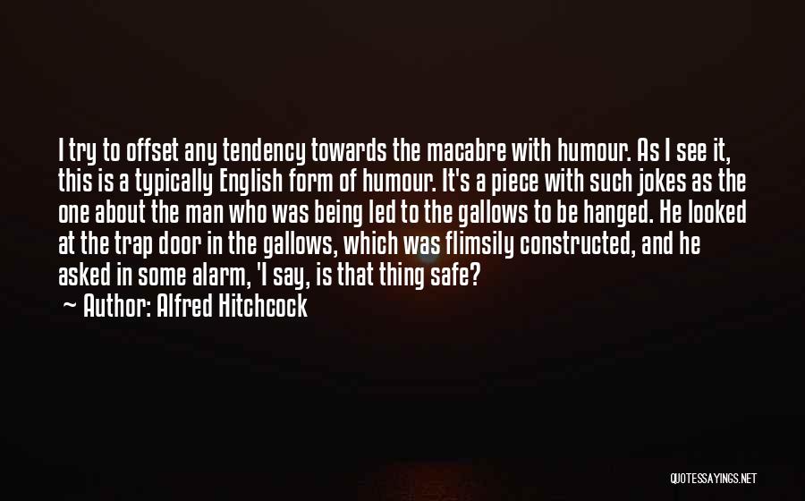 The Man Trap Quotes By Alfred Hitchcock