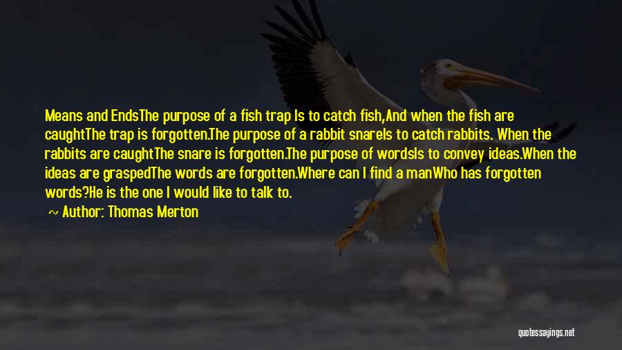 The Man Trap Quotes By Thomas Merton