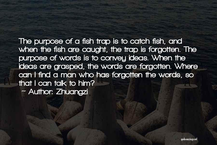 The Man Trap Quotes By Zhuangzi