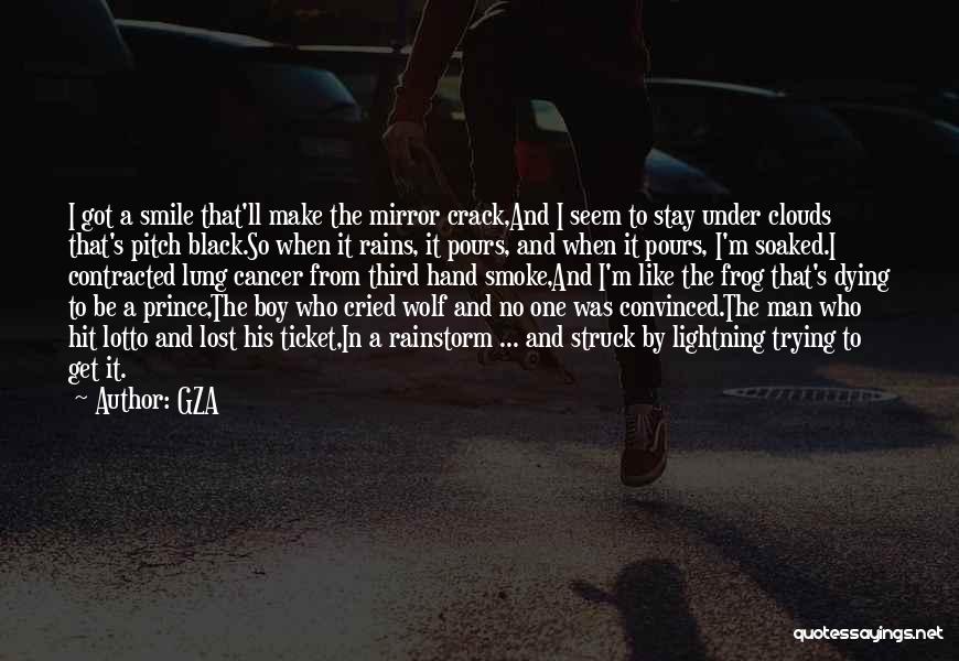 The Man Who Cried Wolf Quotes By GZA