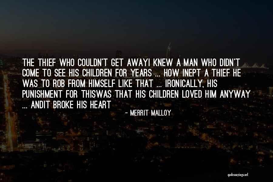 The Man Who Loved Children Quotes By Merrit Malloy The Man Who Loved Children Quotes By Merrit Malloy