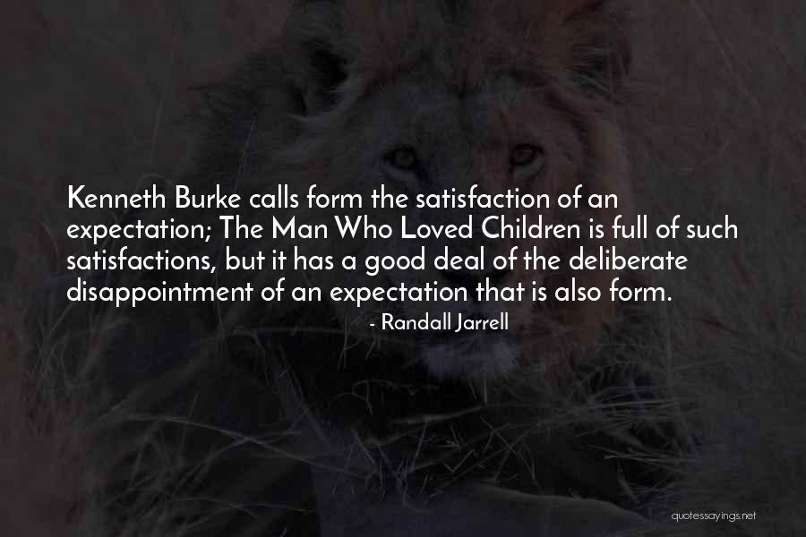 The Man Who Loved Children Quotes By Randall Jarrell The Man Who Loved Children Quotes By Randall Jarrell
