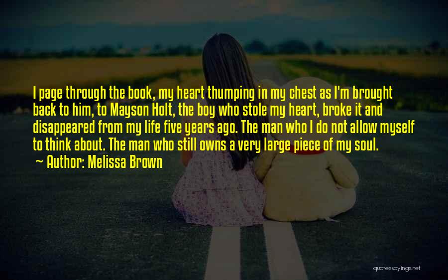 The Man Who Stole My Heart Quotes By Melissa Brown