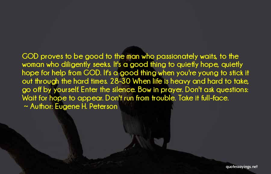 The Man Who Waits Quotes By Eugene H. Peterson